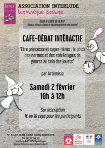 Café-débat intéractif " Etre princesse et super-héros : le poids des normes et des stéréotypes de genre au sein des jouets" @ Ludothèque Bastide